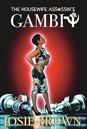 The Housewife Assassin’s Gambit: Book 23 – The...
