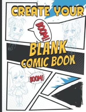 Create your blank comic book: Draw Your own Characters ,for kids 6-12 age with variety of templates