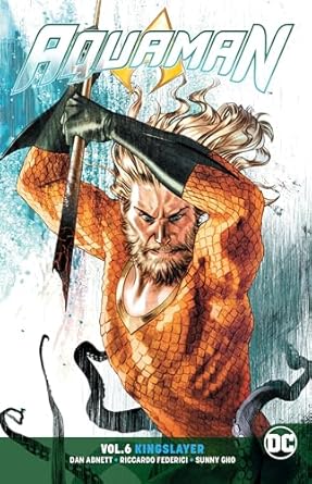 Aquaman Vol. 6 Kingslayer