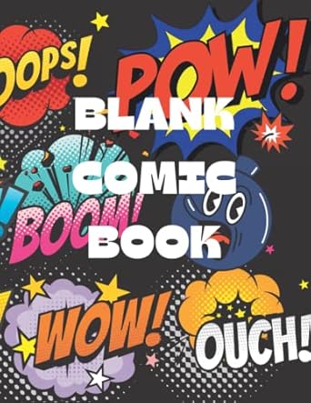 Blank Comic Book for Kids, Teens, or Adults: Make Your Own Comics With This Blank Comic Book Journal Notebook, 100 Pages, Large Size 8.5X11