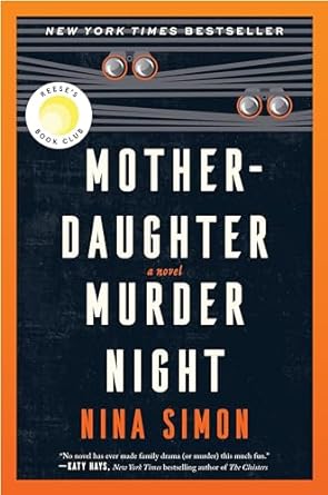 Mother-Daughter Murder Night: A Reese Witherspoon Book Club Pick