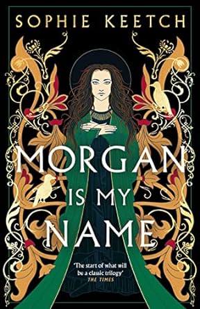 Morgan is My Name: A Sunday Times Best Historical Fiction pick for 2023