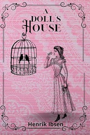 A DOLL´S HOUSE By Henrik Ibsen