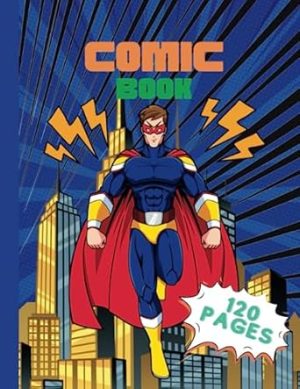 Blank Comic Book: 8.5 x 11 inch 120 pages comic book for kids and adults