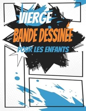 Bande dessinée vierge: 120 planches de BD vierges pour adultes & enfants | Un carnet de dessins pour vos propres histoires 8,5 x 11 inch