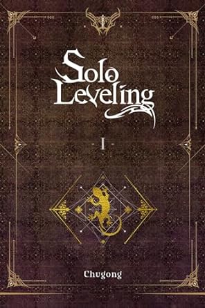 Solo Leveling, Vol. 1 (novel): Volume 1