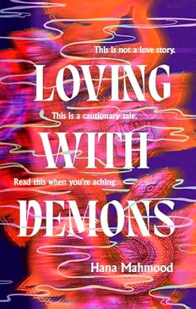 Loving with Demons: Introducing your new obsession. A totally addictive, pulse-pounding and heart-stopping page-turner