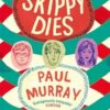 Skippy Dies: From the author of The Bee Sting