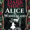 Dark Side of Alice in Wonderland