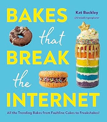 Bakes That Break The Internet: All The Trending Bakes from Faultline Cakes to Freakshakes!