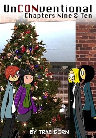 UnCONventional Chapters Nine & Ten: A Comic About the Geeks Who Run Conventions: 10