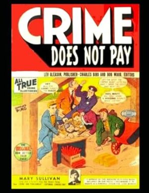 Crime Does Not Pay 79: Historical non-fiction stories 1949