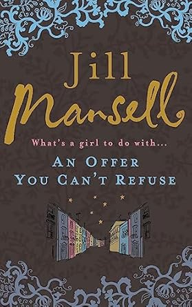 An Offer You Can't Refuse: The absolutely IRRESISTIBLE Sunday Times bestseller . . . Your feelgood read for spring!