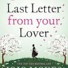 The Last Letter from Your Lover: Now a major motion picture starring Felicity Jones and Shailene Woodley