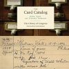 The Card Catalog: Books, Cards, and Literary Treasures (Gifts for Book Lovers, Gifts for Librarians, Book Club Gift)
