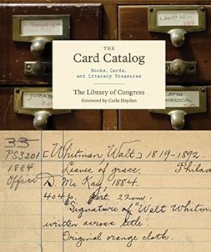 The Card Catalog: Books, Cards, and Literary Treasures (Gifts for Book Lovers, Gifts for Librarians, Book Club Gift)