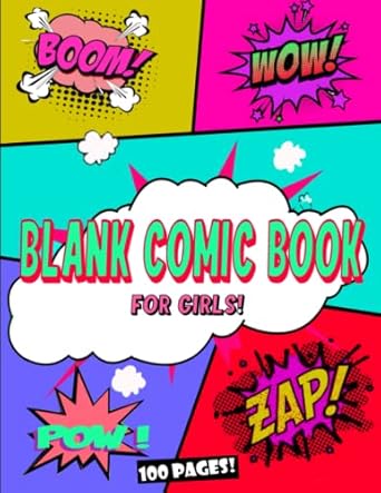 Blank Comic Book For Girls: Draw Your Own Comic Book in Big 8.5'' x 11''