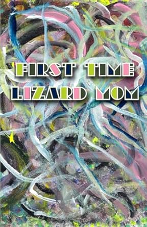 First Time Lizard Mom