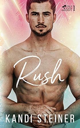 Rush: A New Adult College Romance