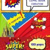 Blank Comic Book Creator: Blank Comic Book creator, paperback, 8.5 x 11 in., 100 pages