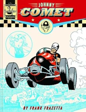 The Complete Frazetta Johnny Comet