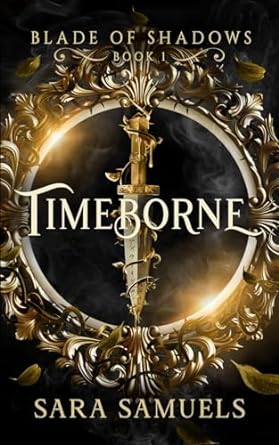 Timeborne (Blade of Shadows Book 1)