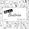 Busy as a Beatrice: Volume 1