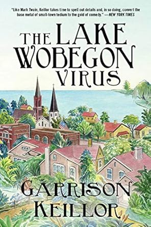 The Lake Wobegon Virus: A Novel