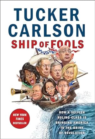 Ship of Fools: How a Selfish Ruling Class Is Bringing...