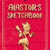 ALASTOR SKETCHBOOK - HAZBIN HOTEL STYLE 100 PAGES TO DRAW AND SKETCH YOUR ARTWORK: ALASTOR SKETCHBOOK - HAZBIN HOTEL STYLE perfect gift for hazbin hotel fans