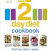 The 2-Day Diet Cookbook: The Seven New Laws for a World Gone Digital