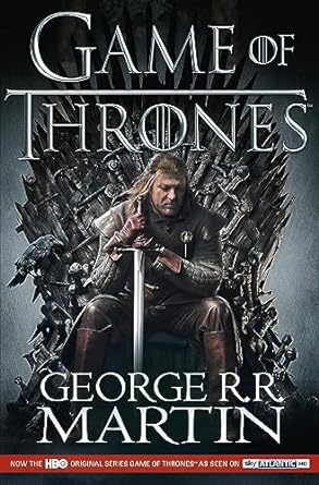 A Game of Thrones [TV Tie-in Edition]: The bestselling classic epic fantasy series behind the award-winning HBO and Sky TV show and phenomenon GAME OF THRONES: Book 1