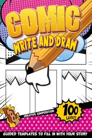 Comic Book Create: Blank Comic Book For Kids Willing To Learn How To Write And Draw Their Comics | Cartoon