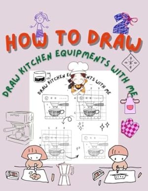 How to Draw. Draw Kitchen Equipments with me #2: Drawing with Grids. To Develop Observation and Art Skills and Improve Your Creative Thinking and Problem Solving Skills through Right Brain. Age 4+