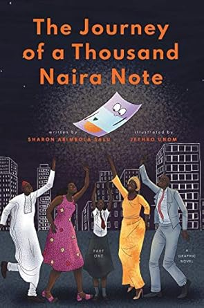 The Journey of a Thousand Naira Note: Part 1: A Graphic Novel (1)