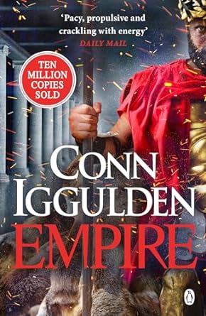 Empire: Enter the battlefields of Ancient Greece in the epic new novel from the multi-million copy bestseller