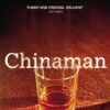 Chinaman: From author of Booker Prize 2022 winner The Seven Moons of Maali Almeida