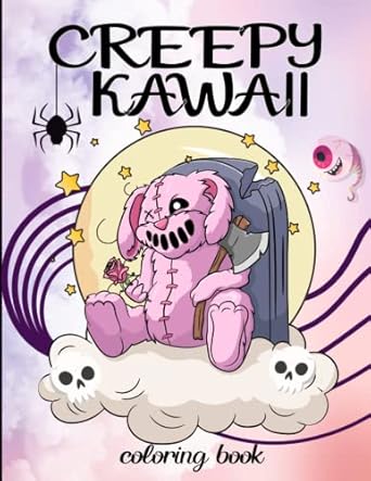 Creepy Kawaii Coloring Book: Cute and Creepy Horror Gothic Coloring Pages for Adults , Animals and Fantasy Creatures Stress Relief and Relaxation