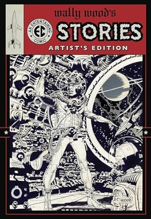 Wally Wood's EC Stories Artist's Edition