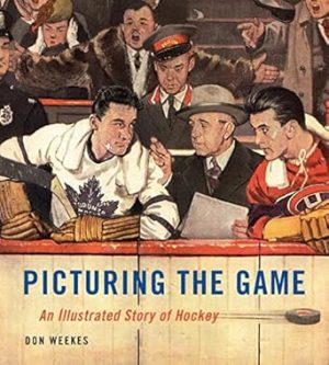 Picturing the Game: An Illustrated Story of Hockey