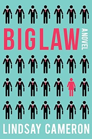 Biglaw: A Novel