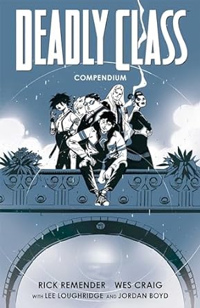 Deadly Class Compendium: 1