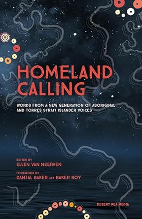 Homeland Calling: Words from a New Generation of Aboriginal and Torres Strait Islander Voices