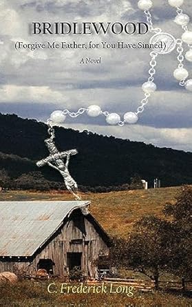 Bridlewood: (Forgive Me Father, for You Have Sinned)