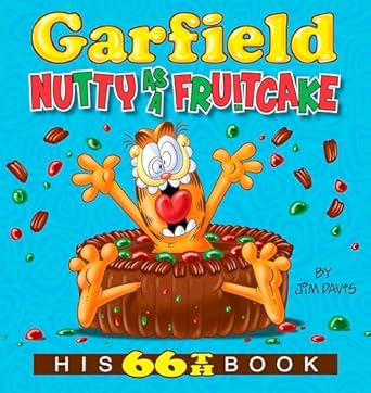 Garfield Nutty as a Fruitcake: His 66th Book