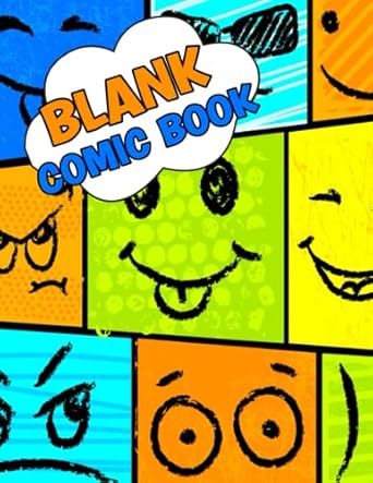 Blank Comic Book: Create and Draw Your Own Comics With This Comic Book