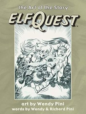 Elfquest: The Art of the Story
