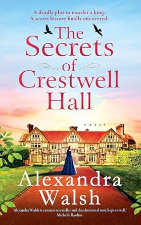 The Secrets of Crestwell Hall: The BRAND NEW utterly...
