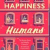 Happiness for Humans: the quirky romantic comedy for anyone looking for their soulmate