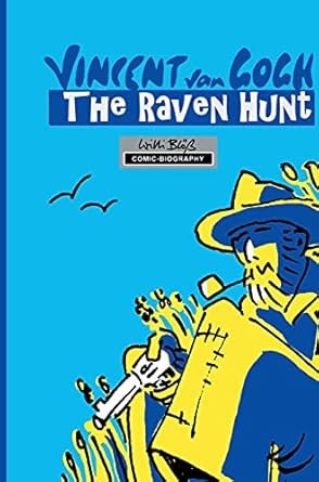 Milestones of Art: Vincent Van Gogh: The Chase of Ravens